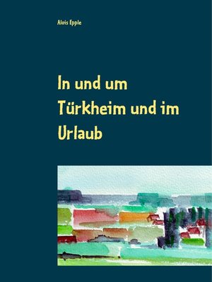 cover image of In und um Türkheim und im Urlaub